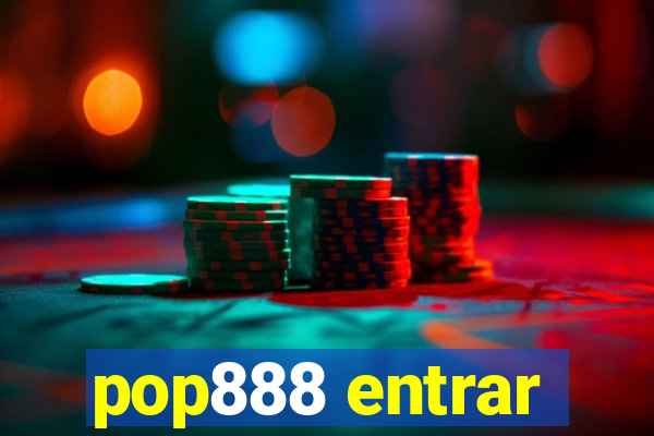 pop888 entrar